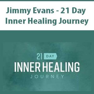 Jimmy Evans â€“ 21 Day Inner Healing Journey