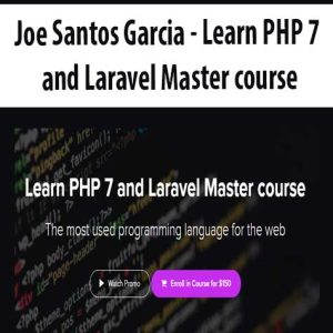 Joe Santos Garcia â€“ Learn PHP 7 and Laravel Master course