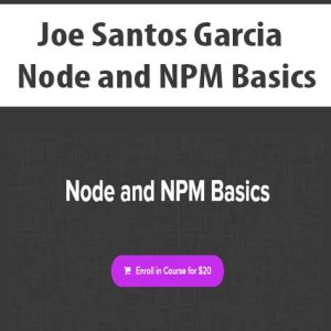 Joe Santos Garcia â€“ Node and NPM Basics?