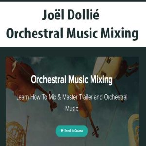 Jo?l Dolli? â€“ Orchestral Music Mixing