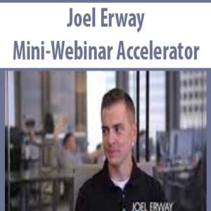 Joel Erway â€“ Mini-Webinar Accelerator