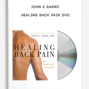 John E. Sarno, M.D â€“ Healing Back Pain