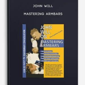 Mastering Armbars By John Will