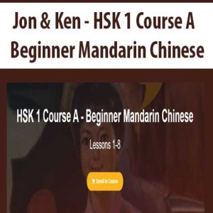 Jon & Ken â€“ HSK 1 Course A â€“ Beginner Mandarin Chinese
