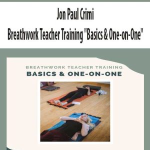 Jon Paul Crimi â€“ Breathwork Teacher Training Basics ? One-on-One