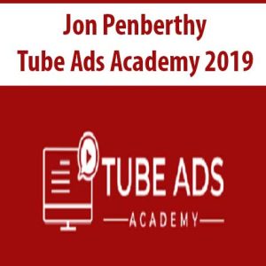 Jon Penberthy – Tube Ads Academy 2019 | Available Now !