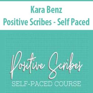 Kara Benz â€“ Positive Scribes â€“ Self Paced