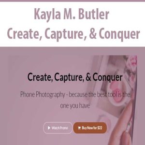 Kayla M. Butler â€“ Create, Capture, & Conquer