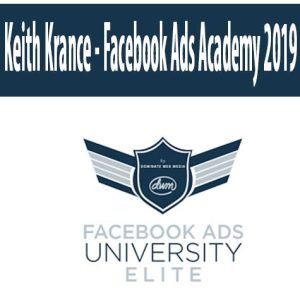 Keith Krance â€“ Facebook Ads Academy 2019