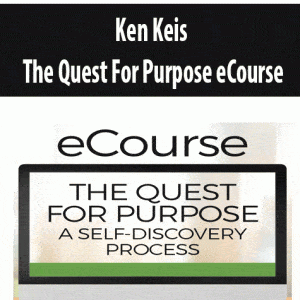 Ken Keis â€“ The Quest For Purpose eCourse