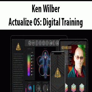 Ken Wilber â€“ Actualize OS: Digital Training