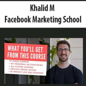 Khalid M â€“ Facebook Marketing School