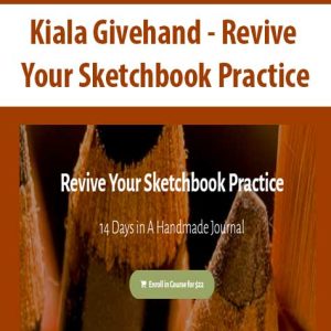 Kiala Givehand â€“ Revive Your Sketchbook Practice