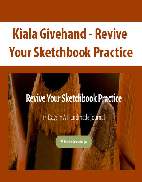 Kiala Givehand â€“ Revive Your Sketchbook Practice The Course Arena 1281