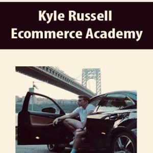 Kyle Russell – Ecommerce Academy