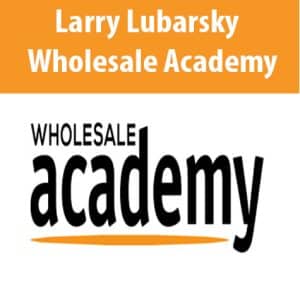 Larry Lubarsky â€“ Wholesale Academy