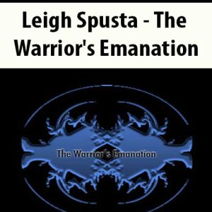 Leigh Spusta â€“ The Warrior?s Emanation