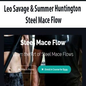 Leo Savage & Summer Huntington â€“ Steel Mace Flow