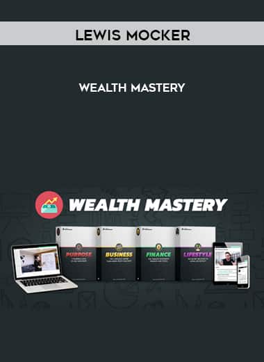 Lewis Mocker â€“ Wealth Mastery - The Course Arena