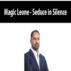Magic Leone â€“ Seduce in Silence