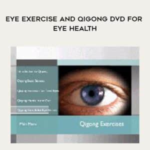 Marc Grossman & Michael Edson-Eye Exercise and Qigong DVD for Eye Health