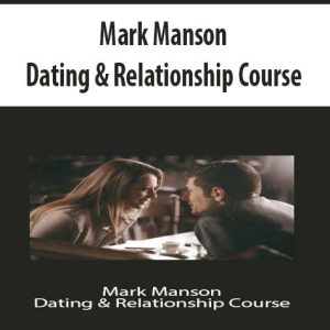 Mark Manson â€“ Dating & Relationship Course