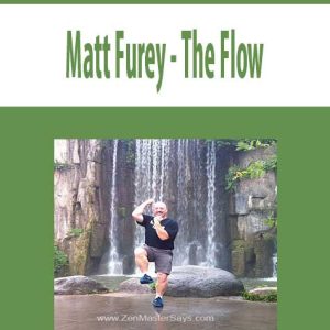 Matt Furey â€“ The Flow
