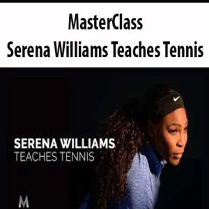 Masterclass â€“ Serena Williams Teaches Tennis