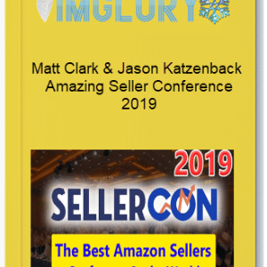 MATT CLARK, JASON KATZENBACK â€“ SELLERCON 2019
