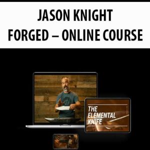 JASON KNIGHT â€“ FORGED â€“ ONLINE COURSE