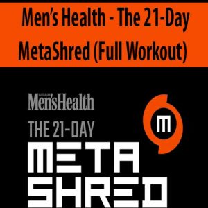 Men?s Health â€“ The 21-Day MetaShred (Full Workout)