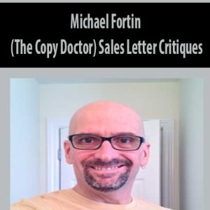 Michael Fortin â€“ (The Copy Doctor) Sales Letter Critiques