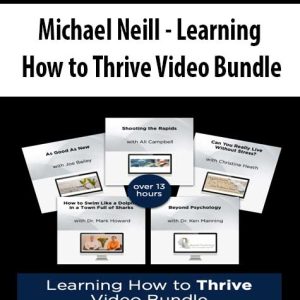 Michael Neill â€“ Learning How to Thrive Video Bundle
