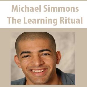Michael Simmons – The Learning Ritual | Available Now !