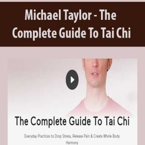 Michael Taylor â€“ The Complete Guide To Tai Chi