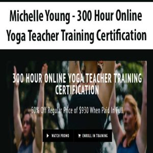 Michelle Young â€“ 300 Hour Online Yoga Teacher Training Certification