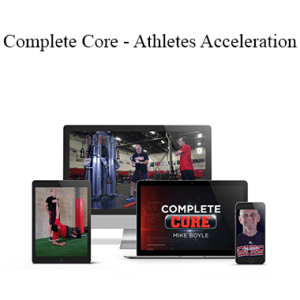 Athletes Acceleration Complete Core by Mike Boyle
