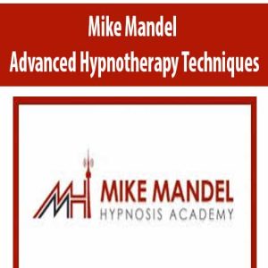 Mike Mandel â€“ Advanced Hypnotherapy Techniques