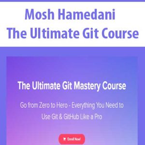 Mosh Hamedani â€“ The Ultimate Git Course