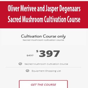 Oliver Merivee and Jasper Degenaars â€“ Sacred Mushroom Cultivation Course