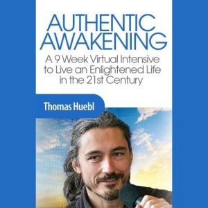Authentic Awakening â€“ Thomas Huebl