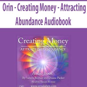 Orin â€“ Creating Money â€“ Attracting Abundance Audiobook