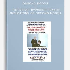 Ormond McGill â€“ The Secret Hypnosis Trance Inductions of Ormond McGill
