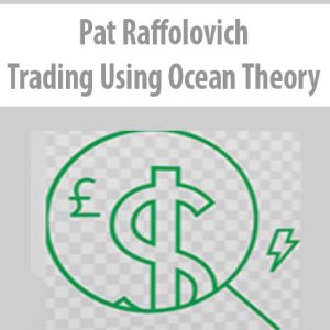 Pat Raffolovich – Trading Using Ocean Theory | Available Now !