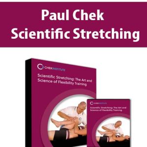 Paul Chek – Scientific Stretching