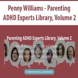 Penny Williams â€“ Parenting ADHD Experts Library, Volume 2