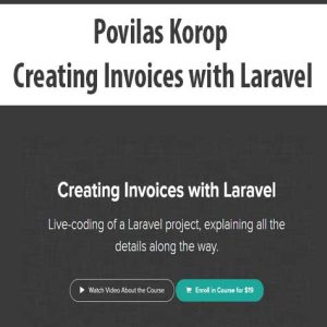 Povilas Korop â€“ Creating Invoices with Laravel