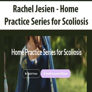 Rachel Jesien â€“ Home Practice Series for Scoliosis