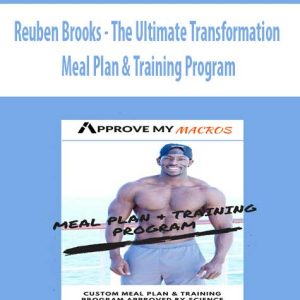 Reuben Brooks – The Ultimate Transformation – Meal Plan & Training Program