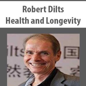Robert Dilts â€“ Health and Longevity